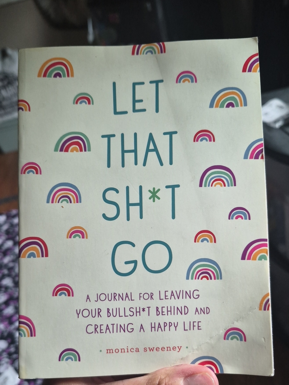 Let That Sh*t Go Journal by Monica Sweeney